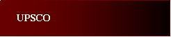 Text Box: UPSCO